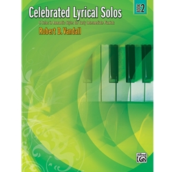 Celebrated Lyrical Solos, Book 2 - Piano