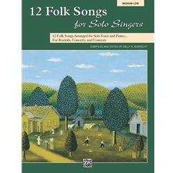 12 Folk Songs for Solo Singers - Medium Low Voice and Piano