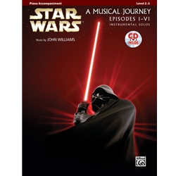 Star Wars: A Musical Journey (Episodes I-VI) - Piano Accompaniment and CD