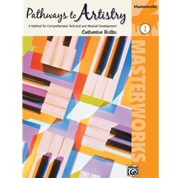 Pathways to Artistry: Masterworks, Volume 1 - Piano