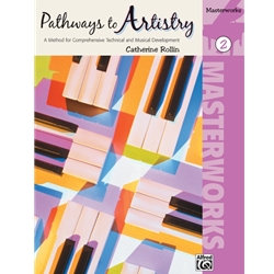 Pathways to Artistry: Masterworks, Vol. 2 - Piano