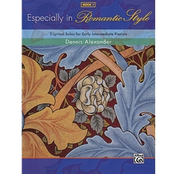 Especially in Romantic Style, Book 1 - Piano