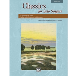 Classics for Solo Singers - Medium High Voice and Piano