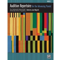 Audition Repertoire for the Advancing Pianist - Book 3