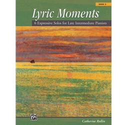 Lyric Moments, Book 3 - Piano Teaching Pieces