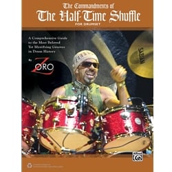 Commandments of the Half-Time Shuffle, The - Drum Set Method