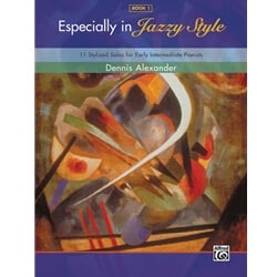 Especially in Jazzy Style, Book 1 - Piano