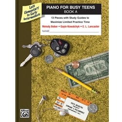 Piano for Busy Teens Book A (Late Elementary-Early Intermediate)