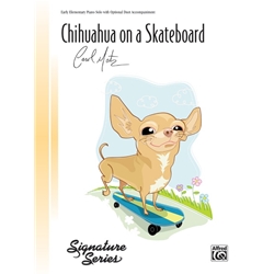 Chihuahua on a Skateboard - Piano Teaching Piece