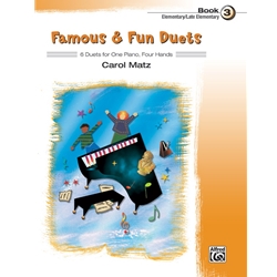 Famous and Fun Duets, Book 3 - 1 Piano 4 Hands