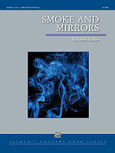 Smoke and Mirrors - Concert Band