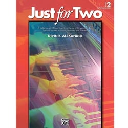 Just for Two, Book 2 - 1 Piano 4 Hands