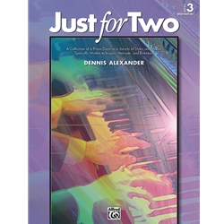 Just for Two, Book 3 - 1 Piano 4 Hands