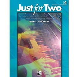 Just for Two, Book 4 - 1 Piano 4 Hands