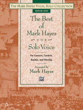 Best of Mark Hayes for Solo Voice - Medium High Voice and Piano