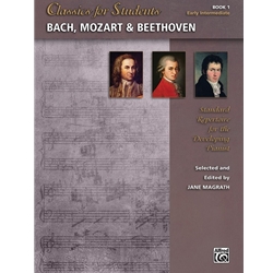 Classics for Students: Bach, Mozart, and Beethoven, Book 1 - Piano