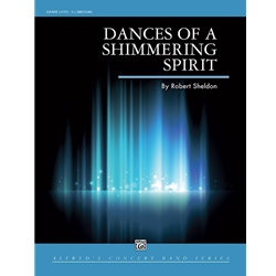 Dances of a Shimmering Spirit - Concert Band