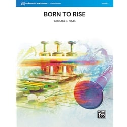Born to Rise - Concert Band