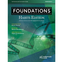 Foundations: Habits Edition, Band Book 1 - Scores and Curriculum Guide