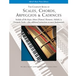Complete Book of Scales, Chords, Arpeggios and Cadences - Piano