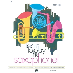 Learn to Play Saxophone! Book 1