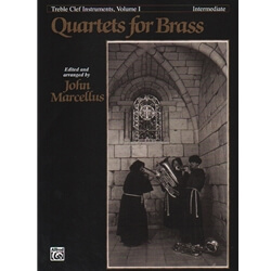 Quartets for Brass: Intermediate, Volume 1 - Treble Clef Instruments