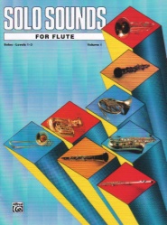 Solo Sounds for Flute: Levels 1-3 - Flute Part