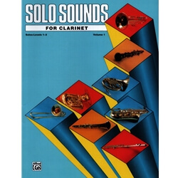 Solo Sounds for Clarinet: Levels 1-3 - Clarinet Part
