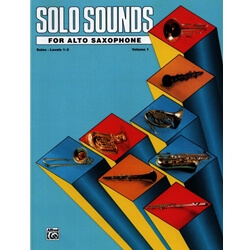 Solo Sounds for Alto Sax: Levels 1-3 - Alto Sax Part
