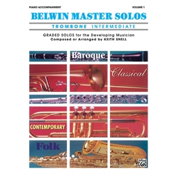 Belwin Master Solos Trombone: Intermediate, Vol. 1 - Piano Accompaniment
