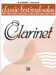 Classic Festival Solos: Clarinet, Volume 1 - Clarinet Part