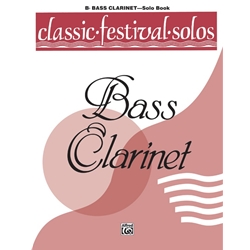 Classic Festival Solos: Bass Clarinet, Volume 1 - Bass Clarinet Part