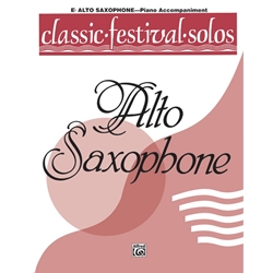 Classic Festival Solos: Alto Sax, Volume 1 - Piano Accompaniment
