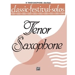 Classic Festival Solos: Tenor Sax, Vol. 1 - Tenor Sax Part