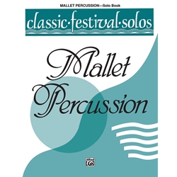 Classic Festival Solos: Mallet Percussion, Vol. 1 - Mallet Percussion Part
