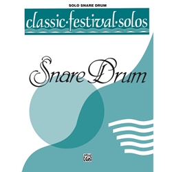 Classic Festival Solos: Snare Drum, Vol. 1 - Snare Drum Unaccompanied