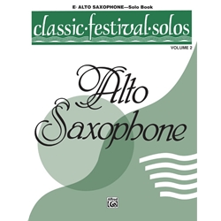 Classic Festival Solos: Alto Sax, Vol. 2 - Alto Sax Part