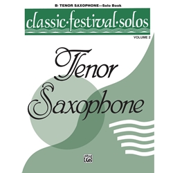 Classic Festival Solos: Tenor Sax, Vol. 2 - Tenor Sax Part