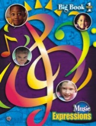 Music Expressions Classroom Big Book - Grade 1
