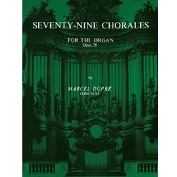 79 Chorales for the Organ, Op 28