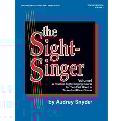 Sight-Singer Volume 1 for 2 or 3 Part Mixed Voices - Teacher