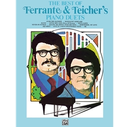 Best of Ferrante and Teicher's Piano Duets - 1 Piano, 4 Hands