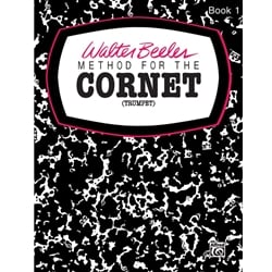 Walter Beeler Method for the Cornet (Trumpet), Book 1