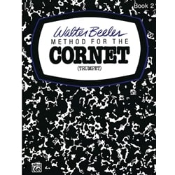 Walter Beeler Method for the Cornet (Trumpet), Book 2