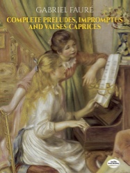 Preludes, Impromtus, Valses Caprices - Piano