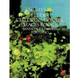 Etudes, Children's Corner, Images Bk. 2, and Other Works - Piano