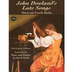 John Dowland's Lute Songs, Books 3 and 4 - Voice and Guitar (or Lute)