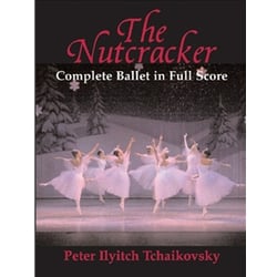 Nutcracker, The (Complete) - Full Score