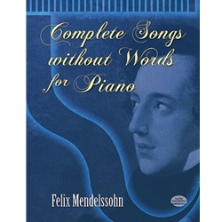 Complete Songs Without Words - Piano