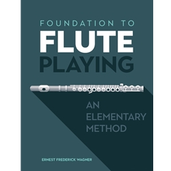 Foundation to Flute Playing: An Elementary Method
